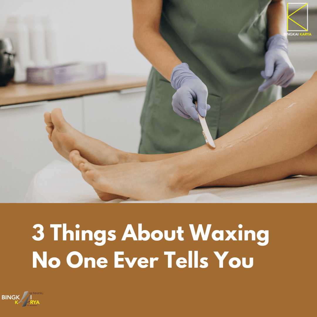 3 Things About Waxing No One Ever Tells You Bingkai Karya