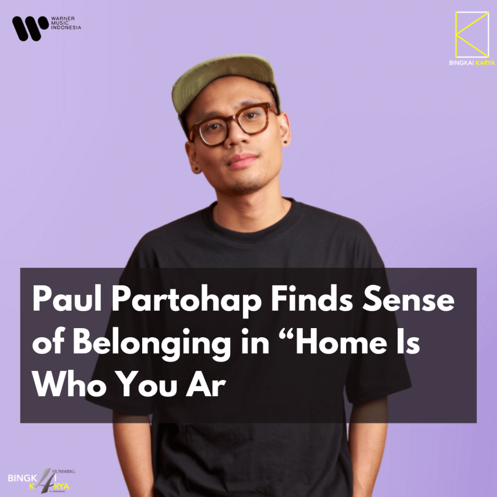 Paul Partohap Finds Sense of Belonging in “Home Is Who You Are”
