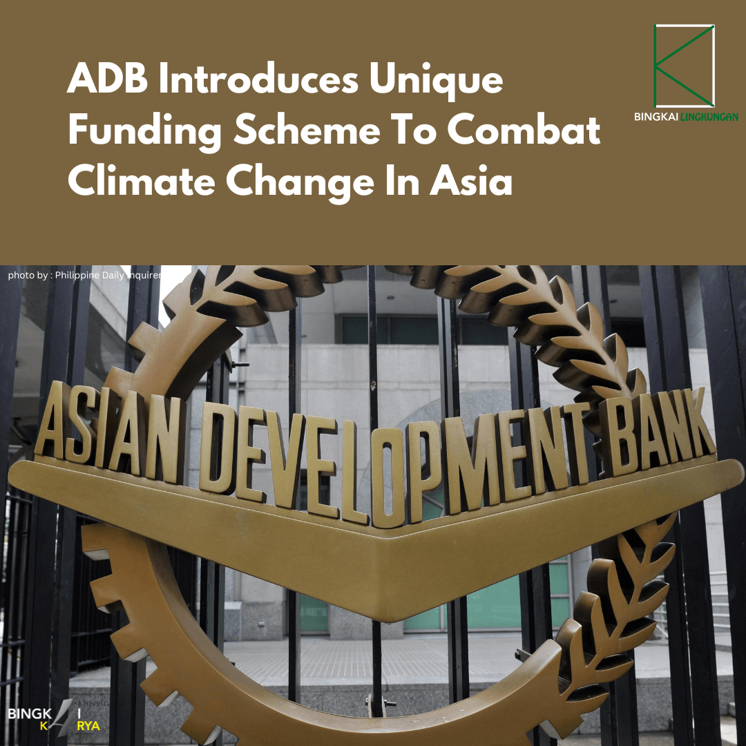 Adb Introduce Unique Funding Scheme To Combat Asia Climate
