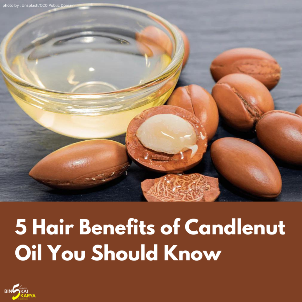 5 Hair Benefits of Candlenut Oil You Should Know