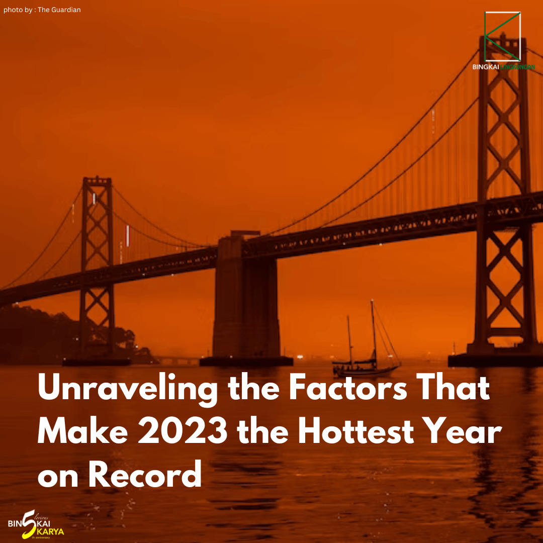 Unraveling the Factors That Make 2023 the Hottest Year on Record