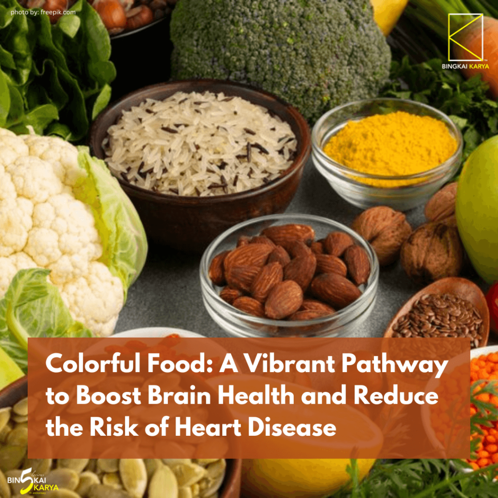 Colorful Food: A Vibrant Pathway to Boost Brain Health and Reduce the Risk of Heart Disease
