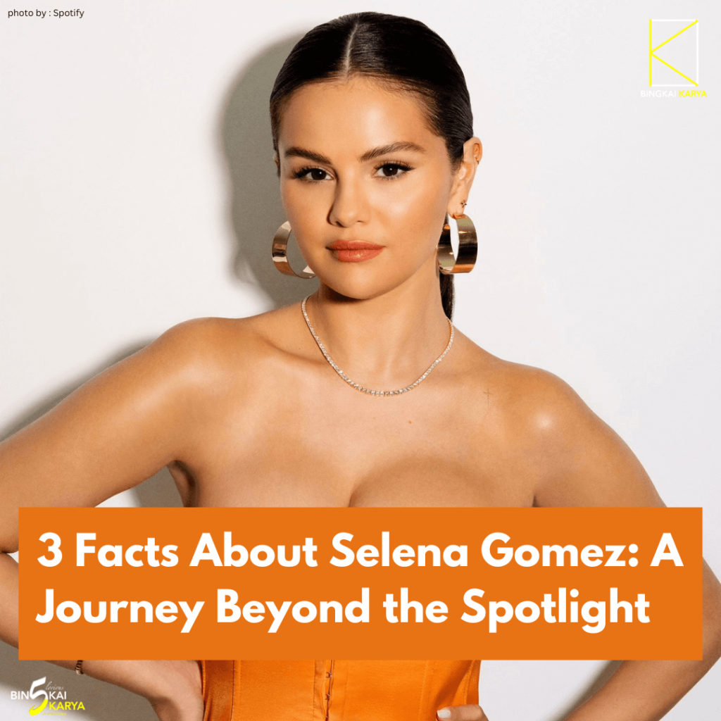 3 Facts About Selena Gomez: A Journey Beyond the Spotlight