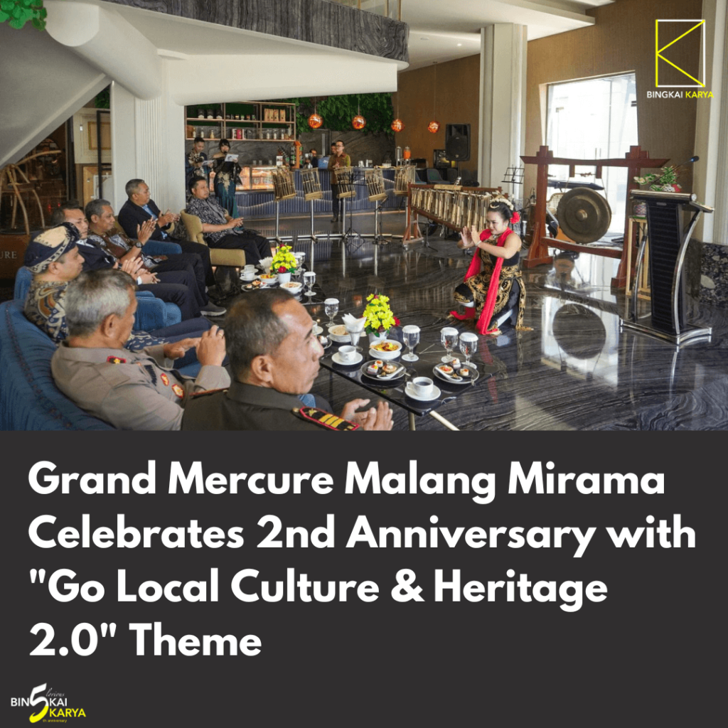 Grand Mercure Malang Mirama Celebrates 2nd Anniversary with "Go Local Culture & Heritage 2.0" Theme