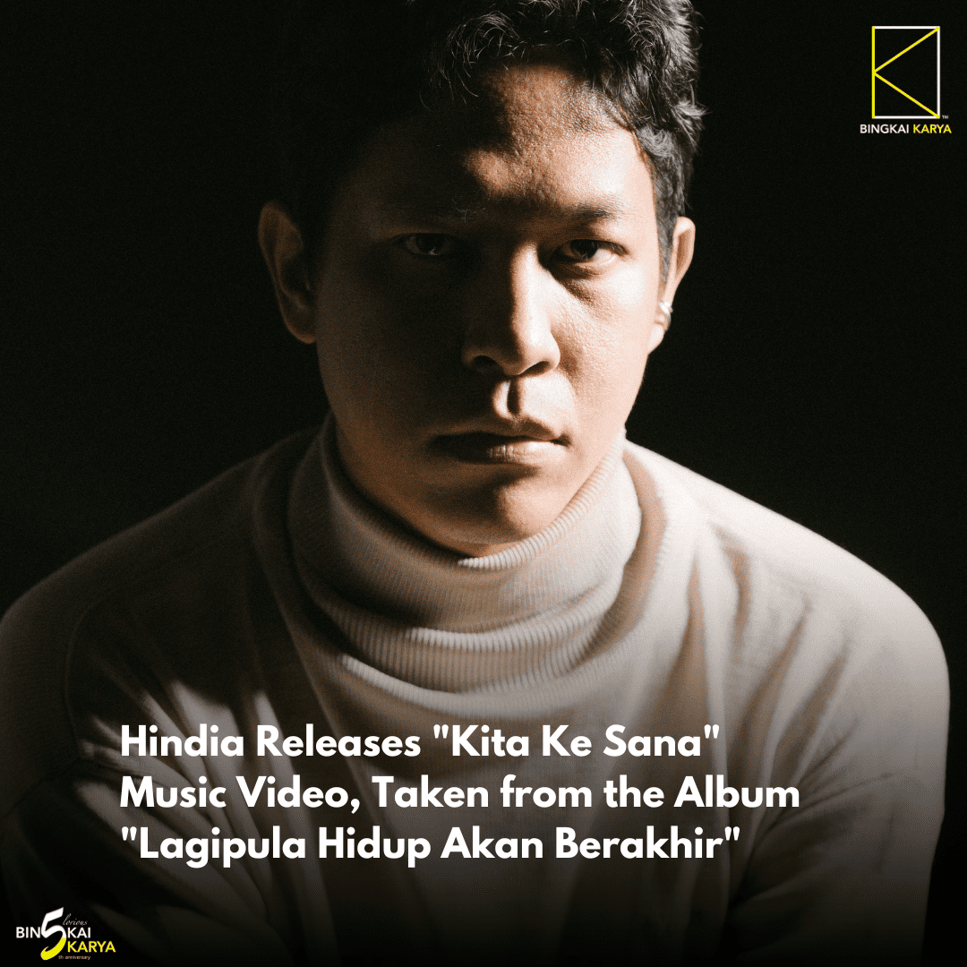 Hindia Releases "Kita Ke Sana" Music Video, Taken from the Album ...